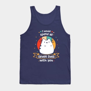 Cat with seven lives - funny sayings with cats Tank Top